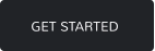 GET STARTED
